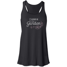 Load image into Gallery viewer, I&#39;d Rather Be in My Garden - Flowy Racerback Tank
